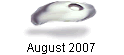 August 2007