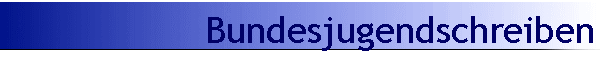 Bundesjugendschreiben