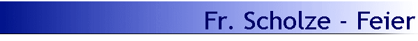 Fr. Scholze - Feier