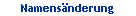 Namens�nderung