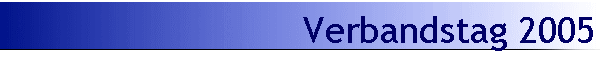 Verbandstag 2005