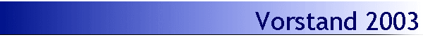 Vorstand 2003
